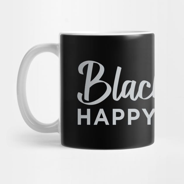 Black is My Happy Color by DavesTees